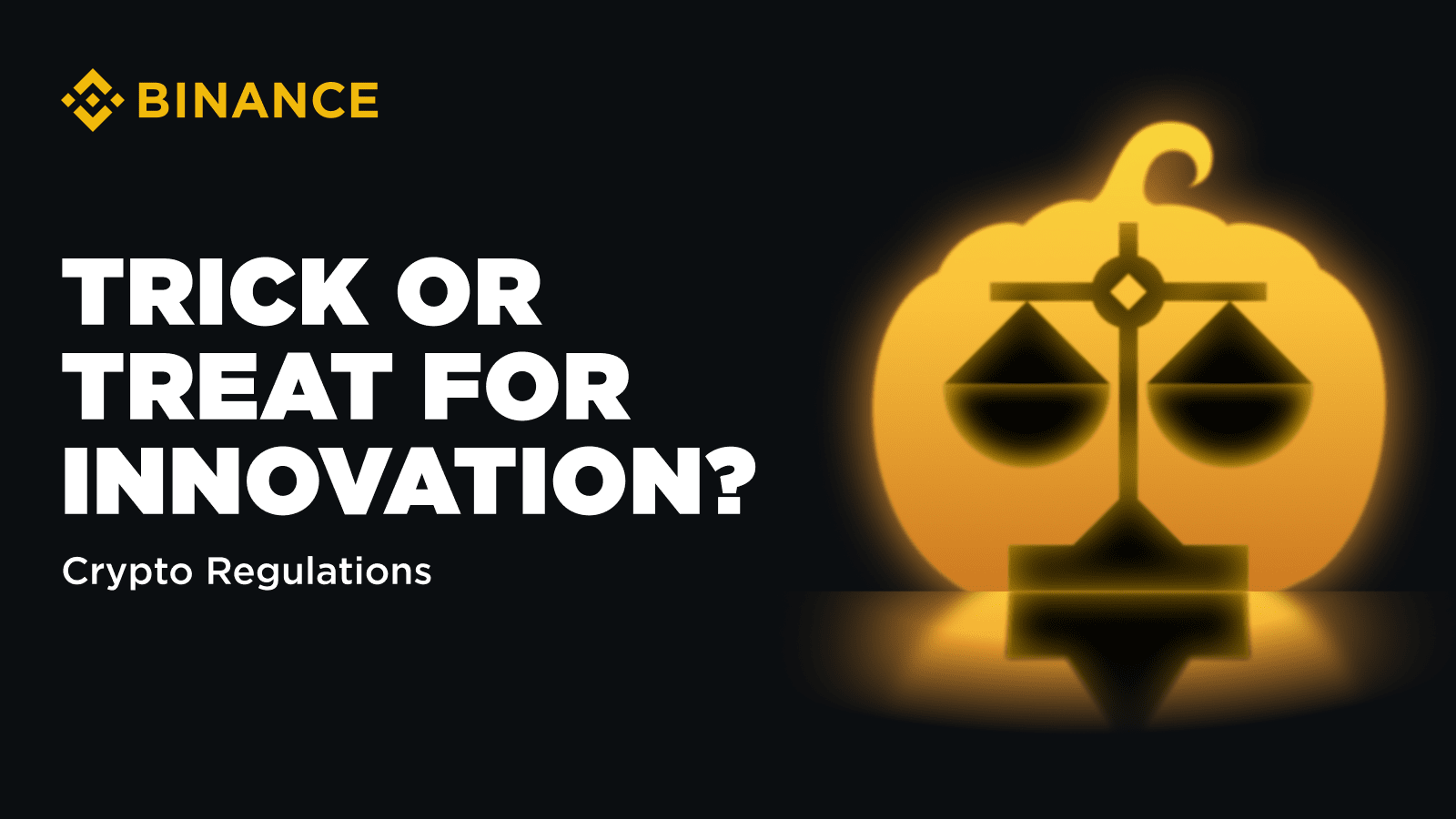 Crypto Regulation: Trick or Treat for Innovation? | Binance Blog on Binance  Square