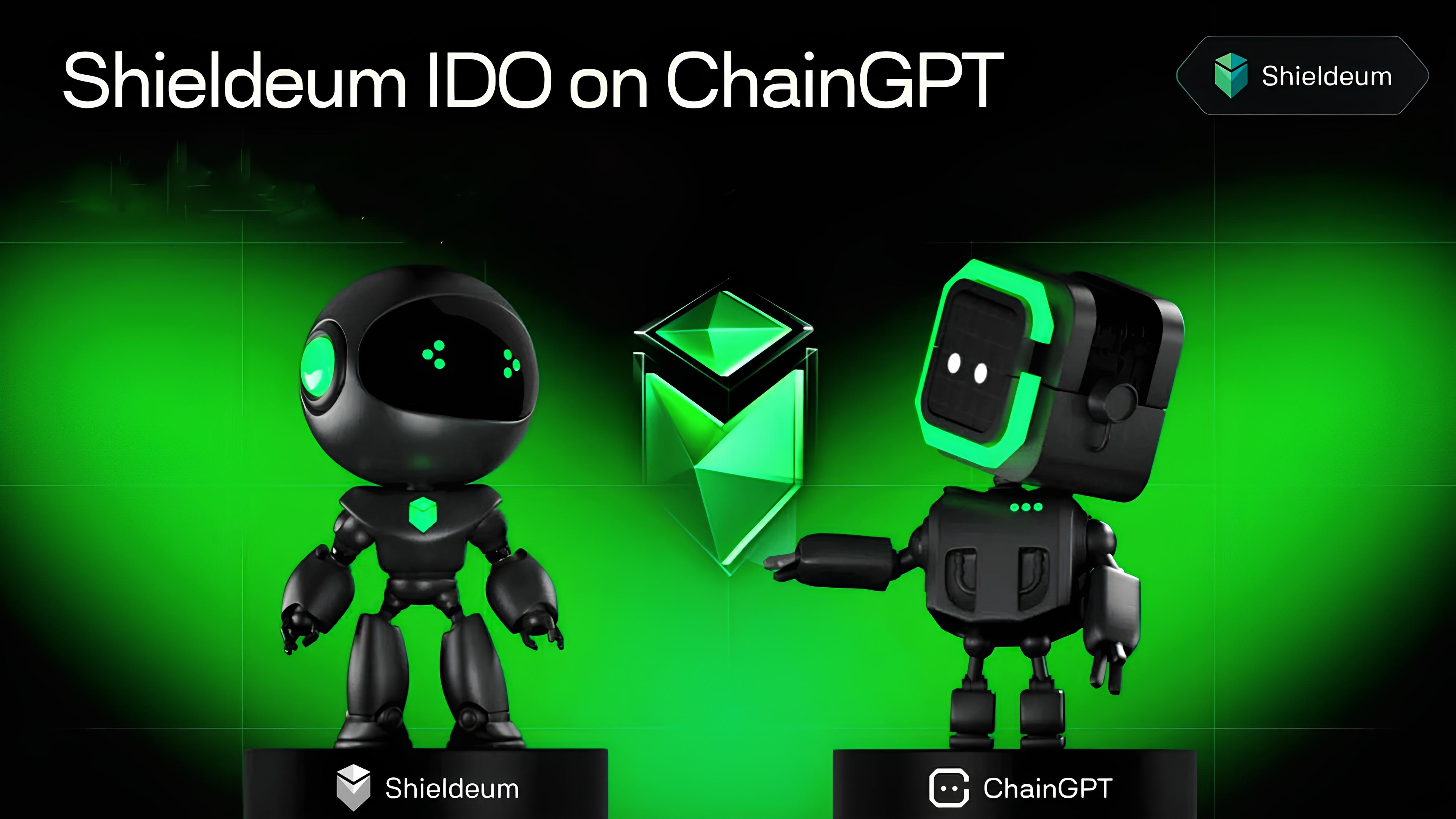 Shieldeum IDO begins on ChainGPT. ⚡🔥🚀 Shieldeum brings cu ...