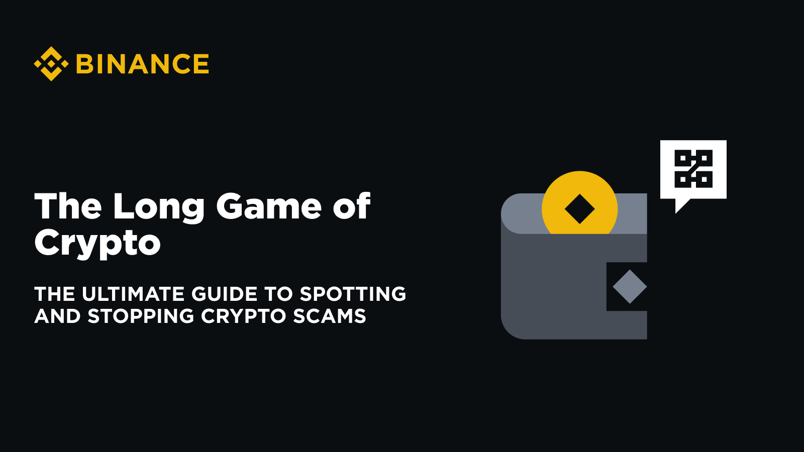 暗号の長期戦略：暗号詐欺を見つけて止めるための究極のガイド | Binance Blog － Binance Square