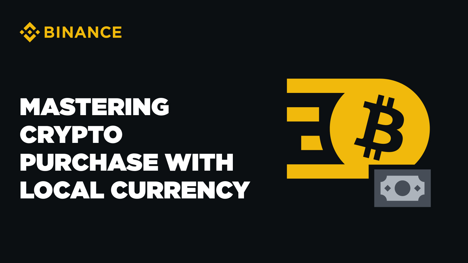 Dominando la compra de cripto con moneda local | Binance Blog en Binance  Square