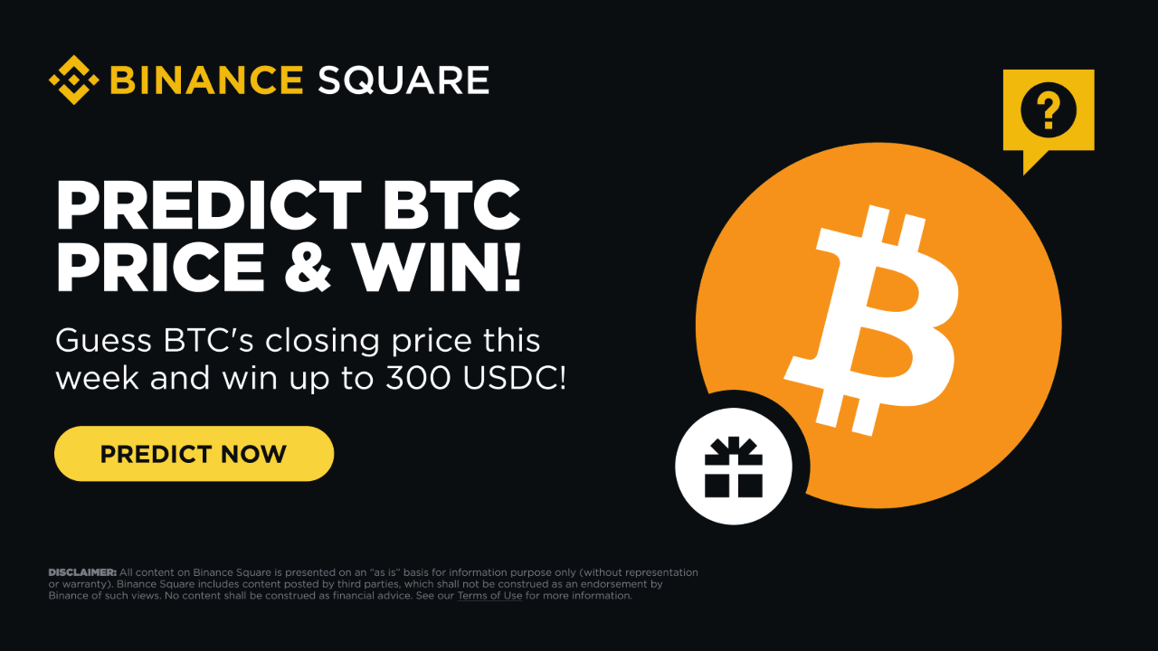 Predict BTC Price & Win up to $300 USDC! | Binance Square Official on  Binance Square