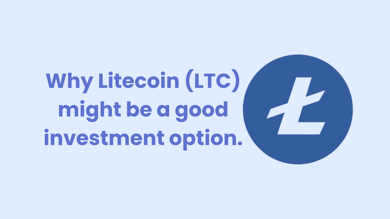 Why Litecoin (LTC) might be a good investment option. | CryptonianBro on  Binance Square