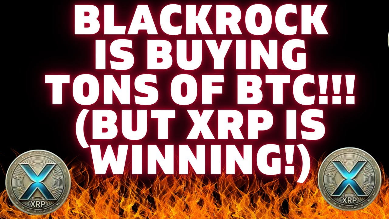 XRP HOLDERS! 🚨 BLACKROCK IS BUYING BITCOIN! (XRP PRICE TO RIP HIGHER?!) 🚀  XRP PRICE PREDICTION! | BlockBuilder on Binance Square
