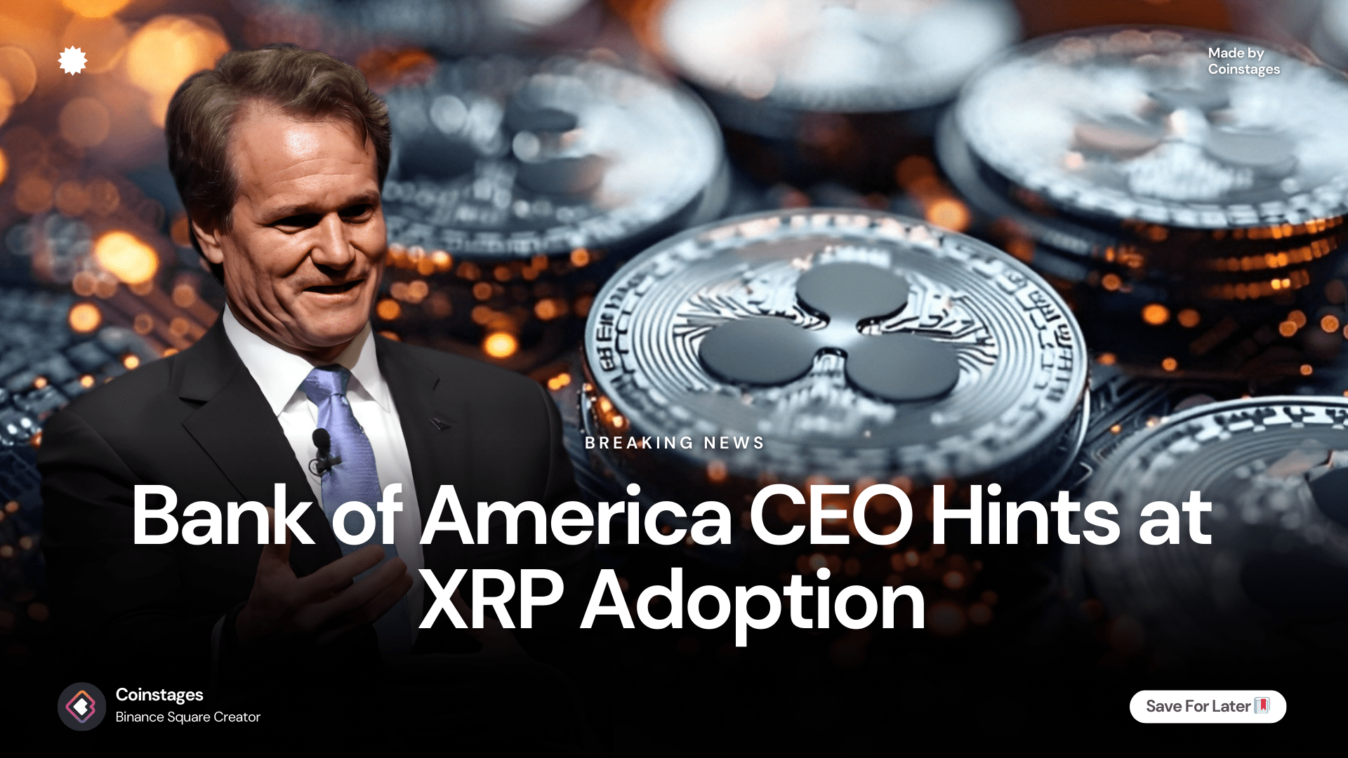 El CEO de Bank of America Señala la Inminente Adopción de XRP por la  Industria Bancaria de EE. UU. para Pagos! | Coinstages en Binance Square