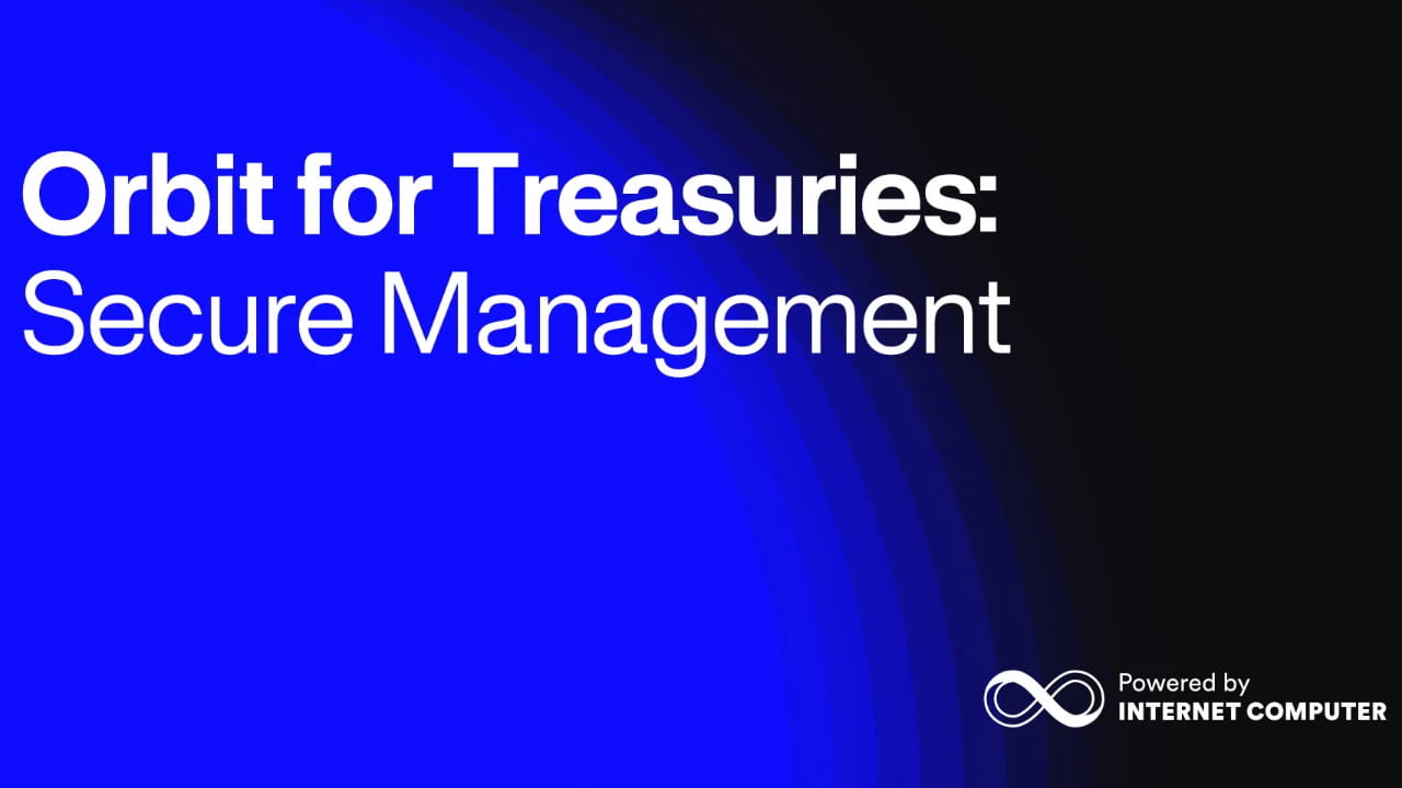 Orbit for Treasuries: Secure Management | IC on Binance Square