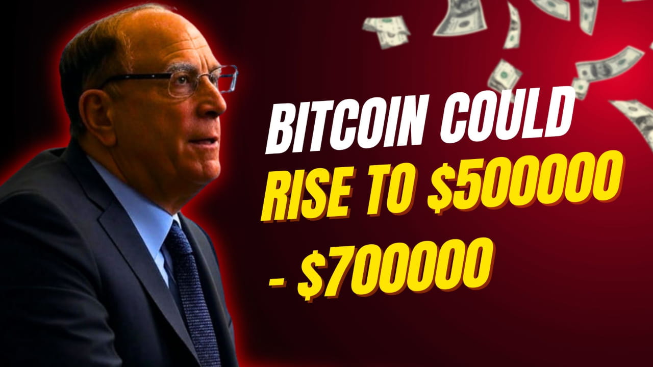 BLACKROCK CEO LARRY FINK PREDICTS THAT #BITCOIN COULD RISE TO $500,000 -  $700,000 BlackRock CEO Larry Fink predicts Bitcoin could soar to  $500,000–$700,000, citing growing institutional demand, limited supply, and  its potential