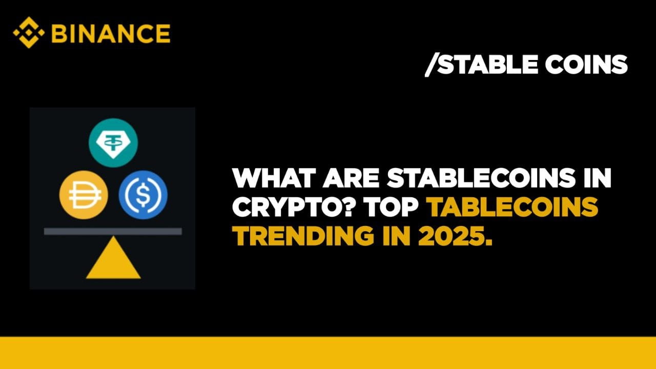 What Are Stablecoins in Crypto? Top Stablecoins Trending in 2025 | Arthur  Simfukwe på Binance Square