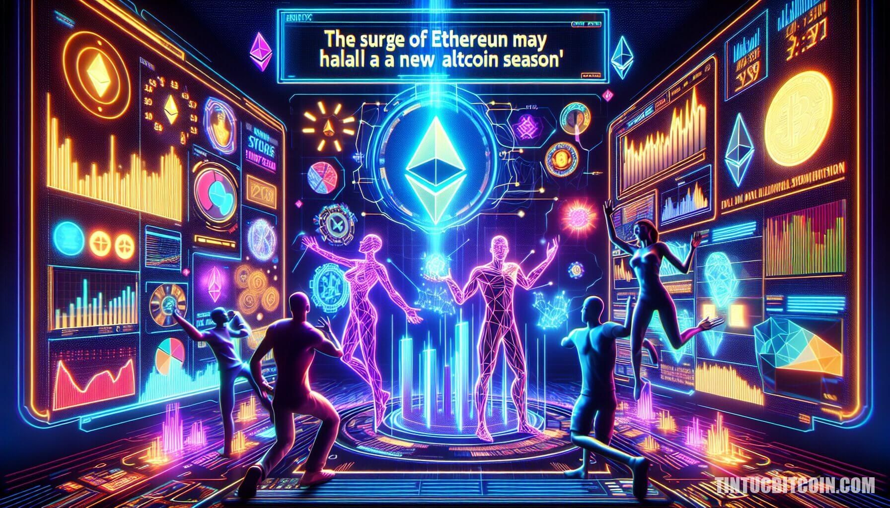 Ethereum bứt phá có thể khởi đầu cho mùa Altcoin mới