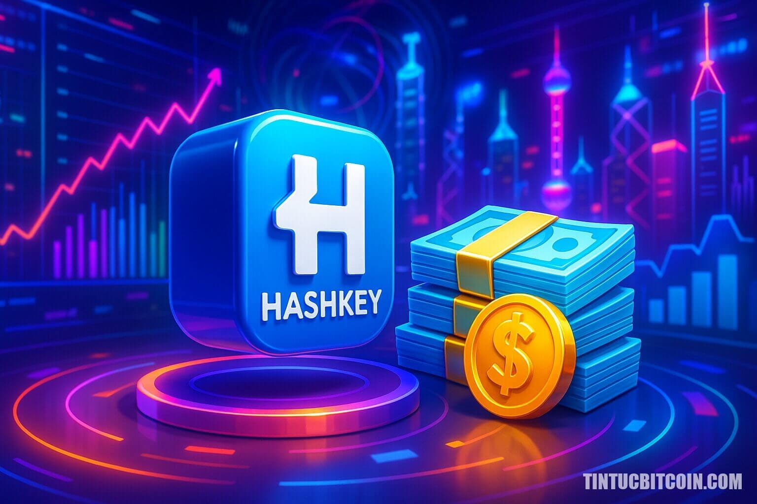 HashKey ra mắt quỹ ngân quỹ tài sản số 500 triệu USD tại Hồng Kông