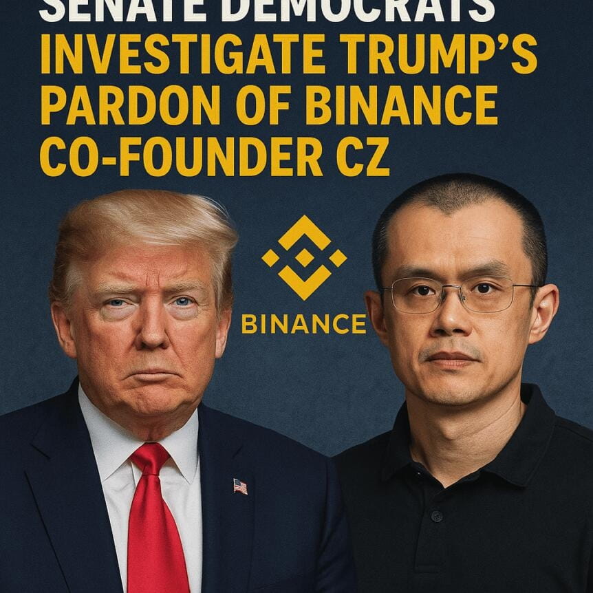 Senate Democrats Investigate Trump’s Pardon Of Binance Co-Founder Cz