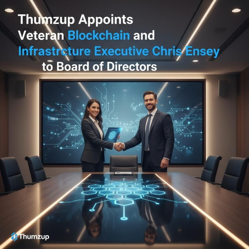 Thumzup Appoints Veteran Blockchain And Infrastructure Executive Chris Ensey To Board Of Directors