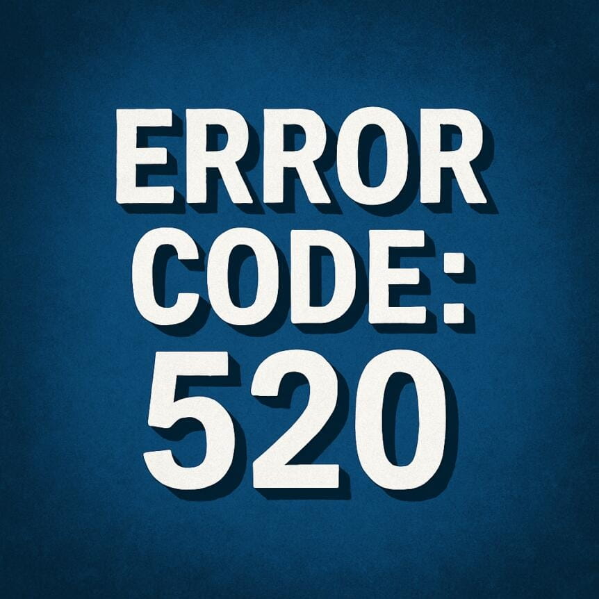 Error Code: 520