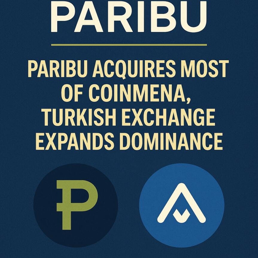 Paribu Acquires Most Of Coinmena, Turkish Exchange Expands Dominance