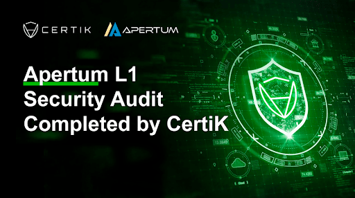 CertiK Officially Completes Security Audit of the Apertum Layer-1, Confirming Its Fully Decentralized Blockchain