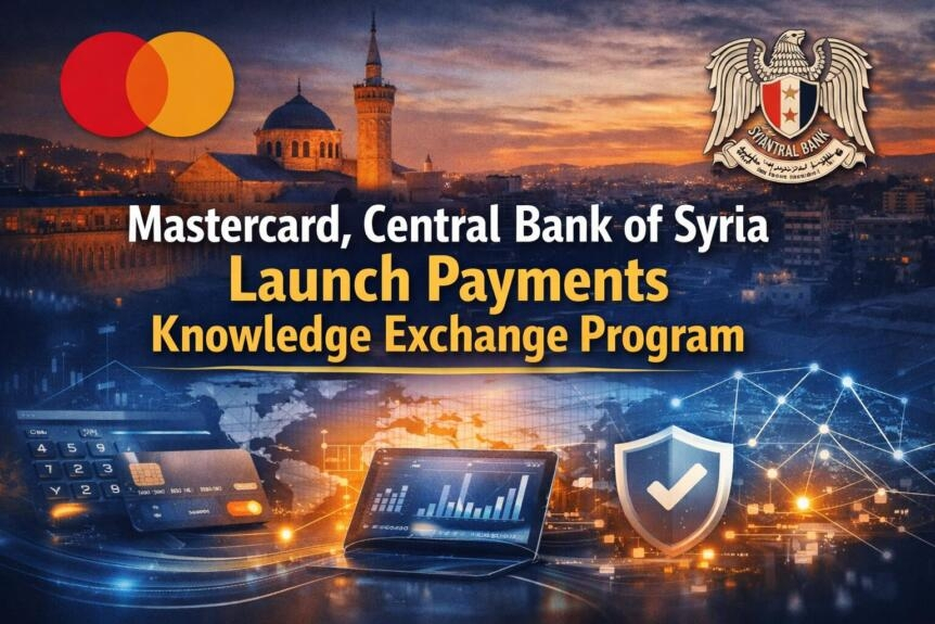 Mastercard, Central Bank Of Syria Launch Payments Knowledge Exchange Program