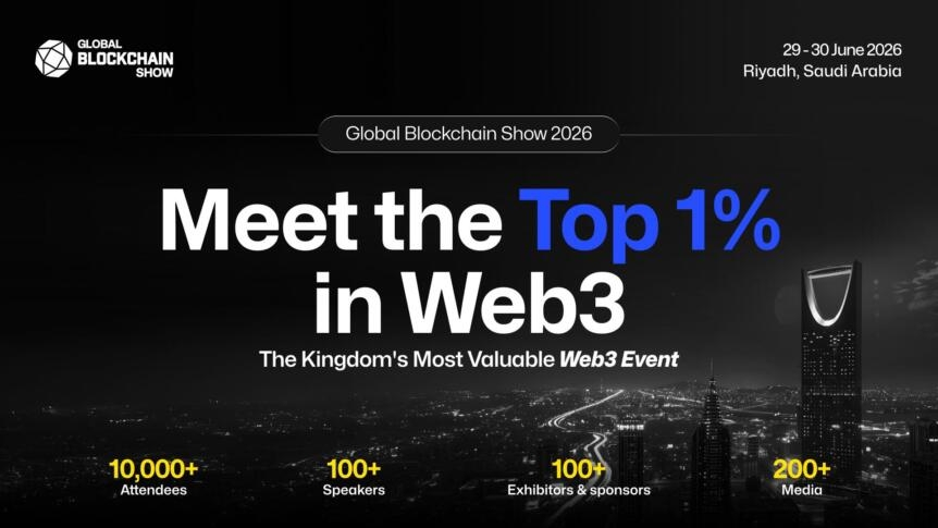Global Blockchain Show 2026: Riyadh Becomes the Hub of Decentralized Innovation
