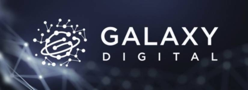 Galaxy Digital Raises $113 Million for Crypto Investment Fund and Plans 30 Investments