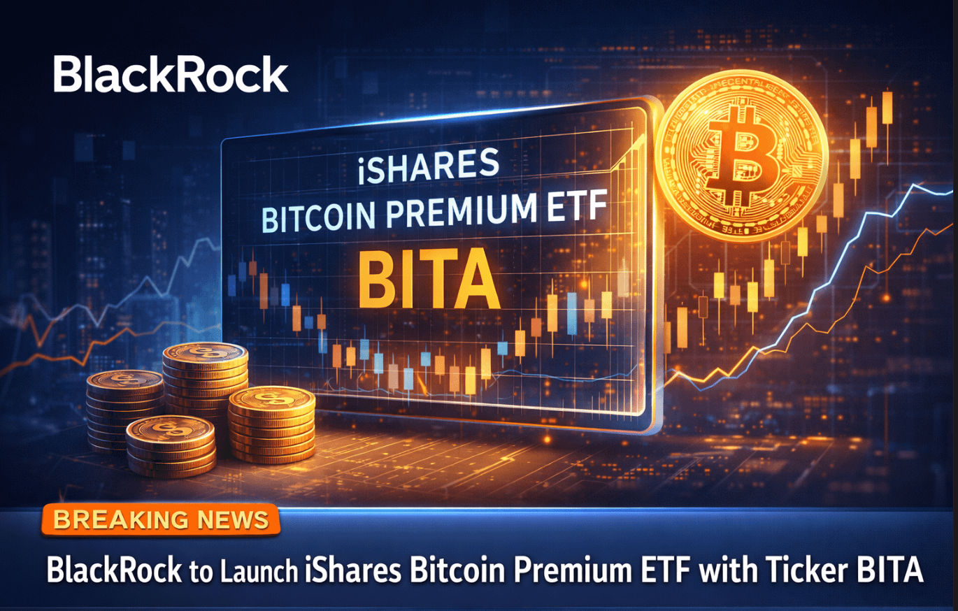 BlackRock to Launch iShares Bitcoin Premium ETF with Ticker BITA