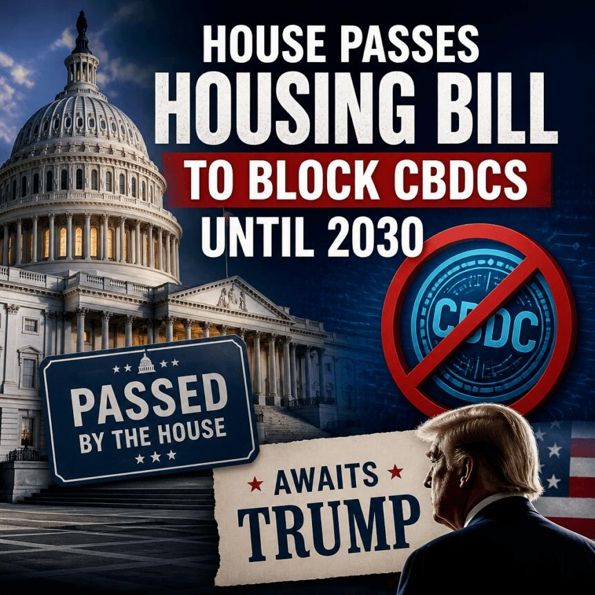 House Passes Housing Bill To Block Cbdcs Until 2030, Awaits Trump