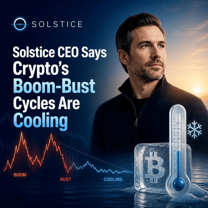 Solstice Ceo Says Crypto’s Boom-Bust Cycles Are Cooling