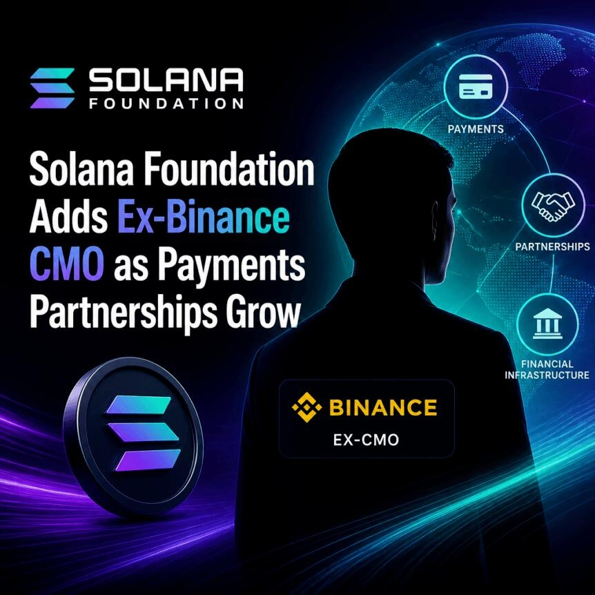 Solana Foundation Adds Ex-Binance Cmo As Payments Partnerships Grow