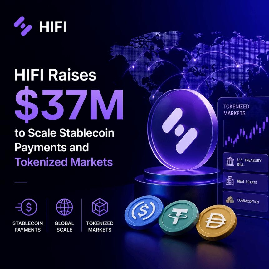 Hifi Raises $37m To Scale Stablecoin Payments And Tokenized Markets