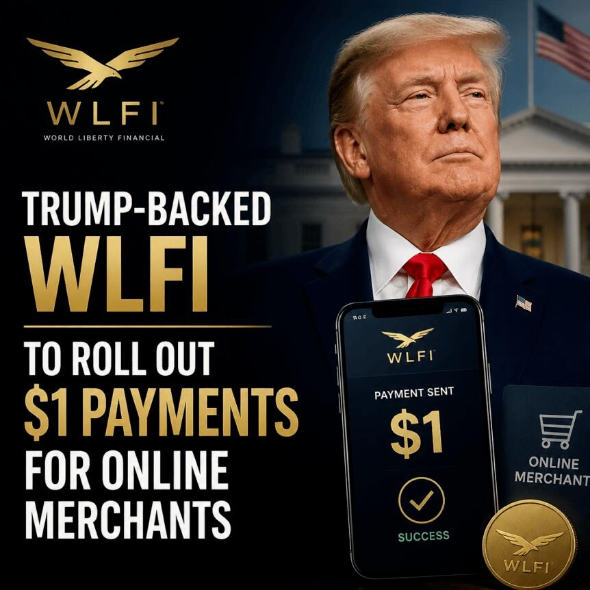 Trump-Backed Wlfi To Roll Out $1 Payments For Online Merchants