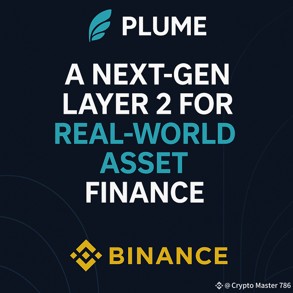 Plume – A Next-Gen Layer 2 for Real-World Asset Finance The | Crypto Master  786 on Binance Square