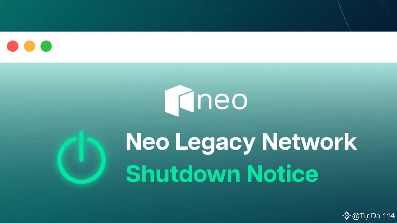 Neo anuncia oficialmente el cierre de la red Neo Legacy el 31/10/2025 | Tự  Do 114 en Binance Square