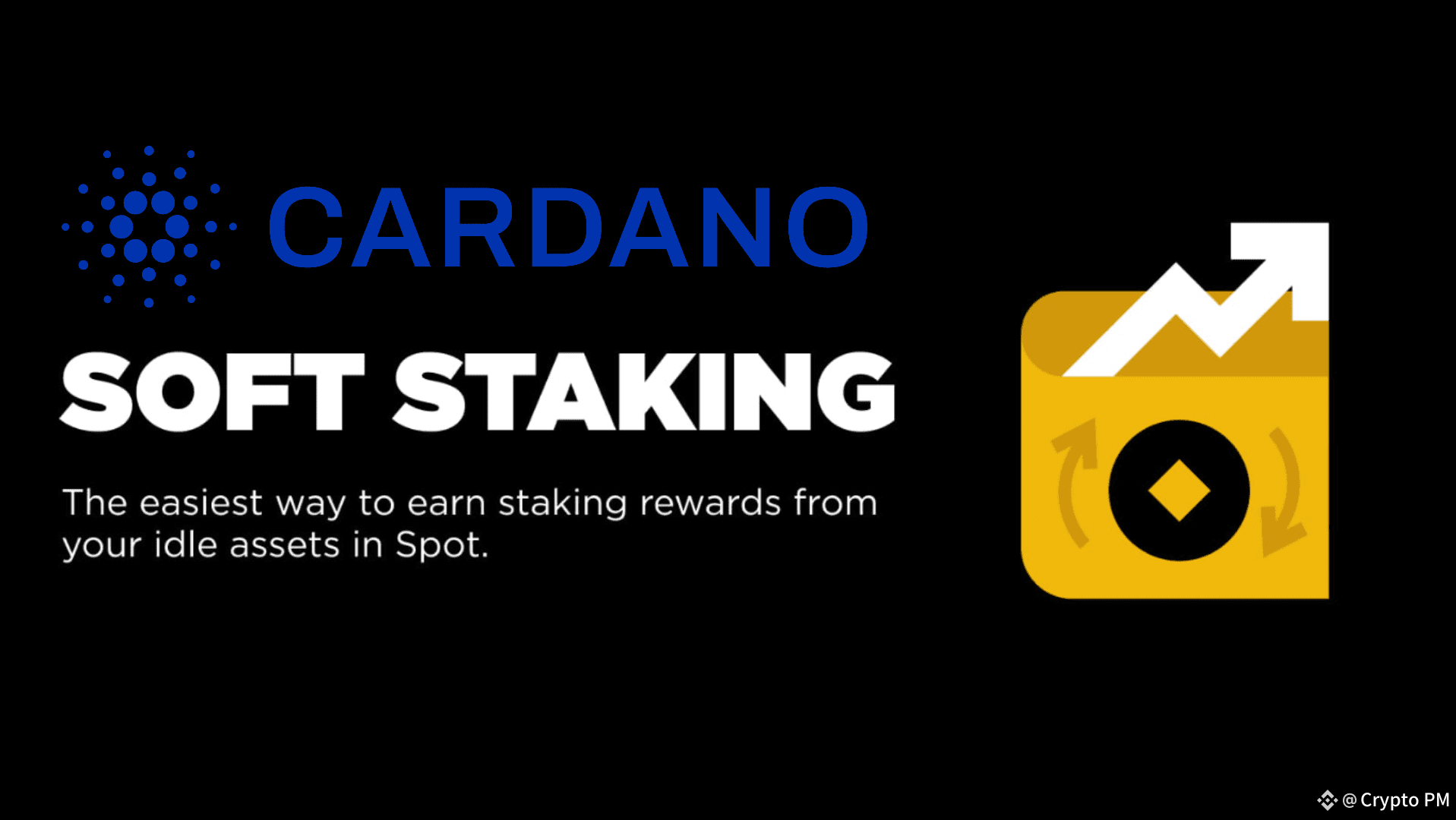 Cardano ($ADA) 软质质押怎么做？ Binance 软质质押是通过Cardano (ADA) 获得被动收| Crypto PM发布于币安广场