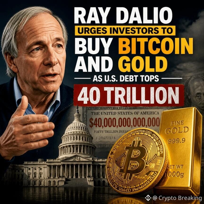 Ray Dalio Urges Investors To Buy Bitcoin And Gold As U S Debt Tops 40 Trillion