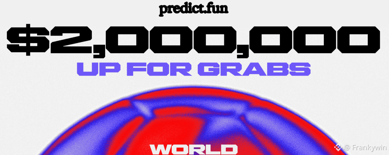 predictdotfun 世界杯奖金攻略 | Frankywin发布于币安广场