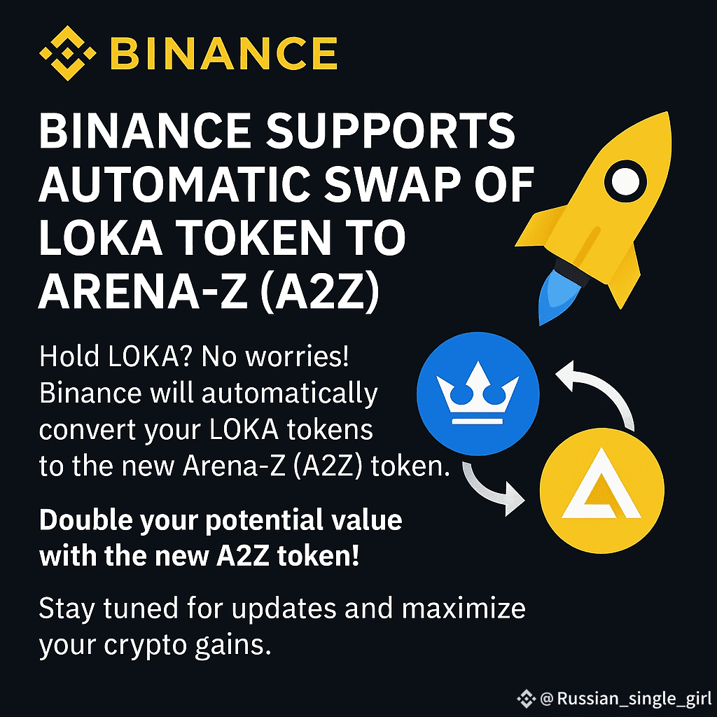 LOKA Loka tokens will be automatically swapped to the new |  TRADER_A1_category on Binance Square