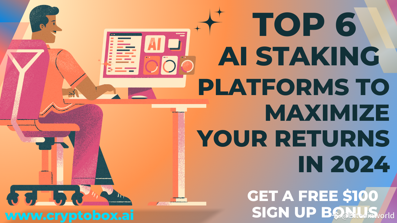 Top 6 AI Staking Platforms for 2024: Expert Reviews & Rankings |  Bitcoinworld on Binance Square