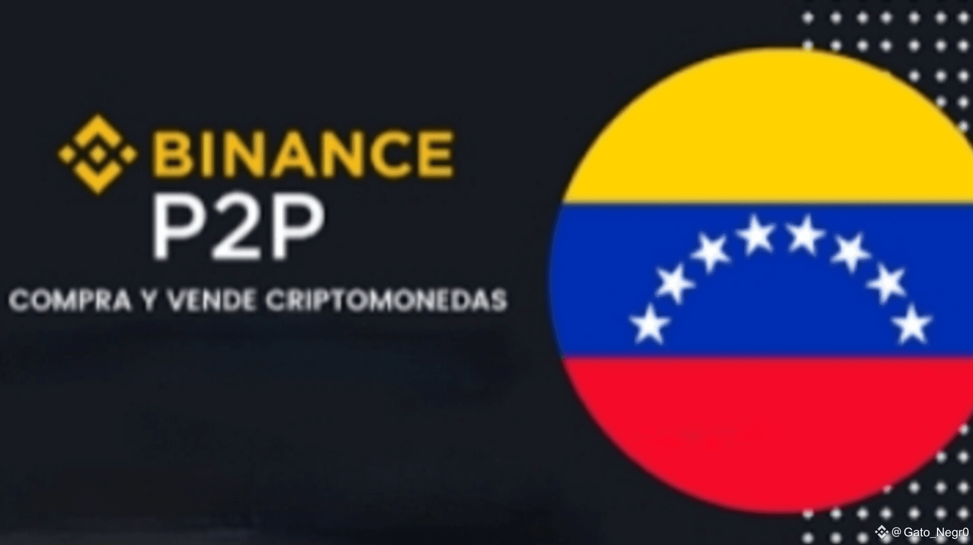 Binance P2P in Venezuela | Gato_Negr0 on Binance Square