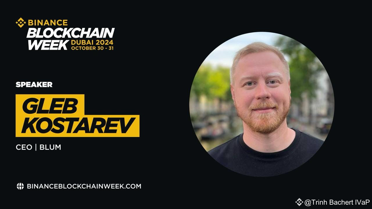 Gleb Kostarev, CEO of Blum, will join a lively panel | Trinh Bachert lVaP  on Binance Square