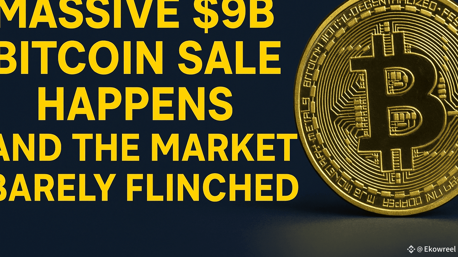 Massive $9B Bitcoin Sale Happens—and the Market Barely Flinched | Ekowreel  on Binance Square