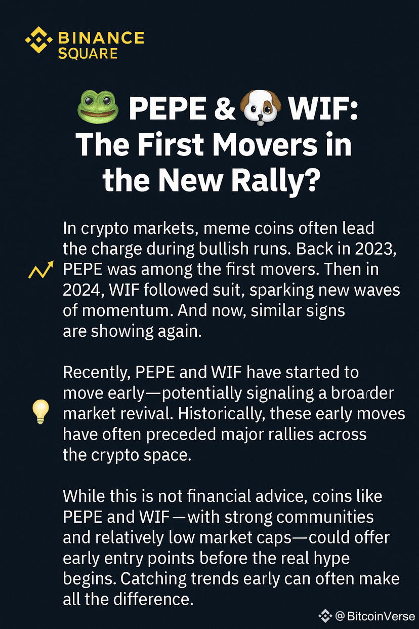 🐸 PEPE & 🐶 WIF: The First Movers in the New Rally? In | BitcoinVerse on  Binance Square