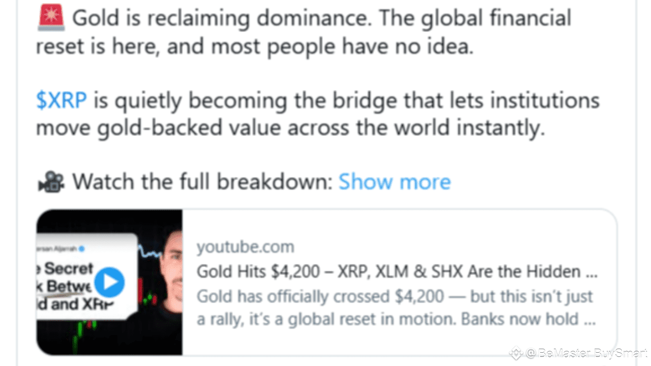 XRP Is Quietly Becoming the Bridge That Lets Institutions Move Gold |  BeMaster BuySmart on Binance Square