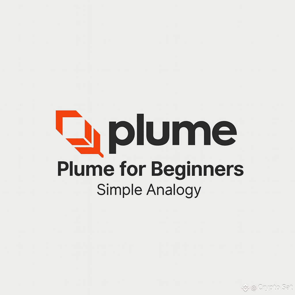 Plume for Beginners: Simple Analogy Think of Plume as a | Crypto Sat on  Binance Square