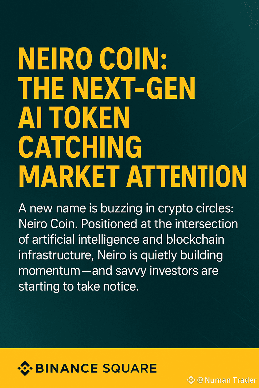 NEIRO $ ⸻ Neiro Coin: The Next-Gen AI Token Catching | Numan Trader on  Binance Square
