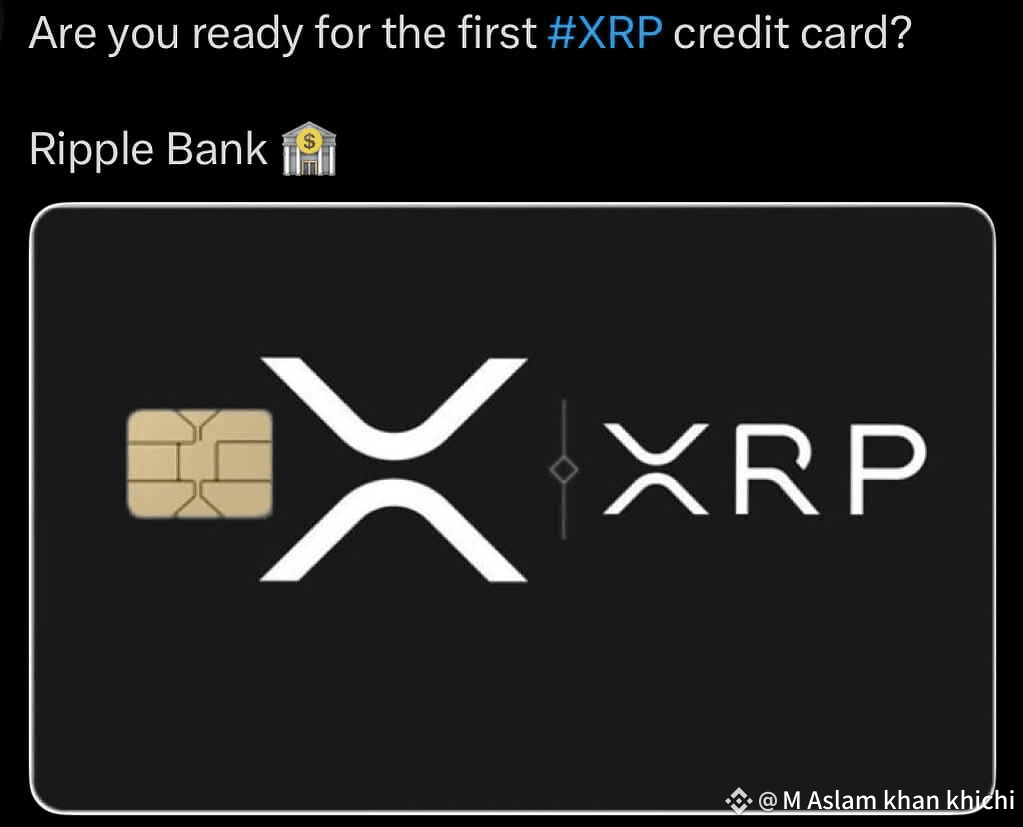 🚀 The First #XRP Credit Card Is Coming Welcome to Ripple | M Aslam khan  khichi on Binance Square