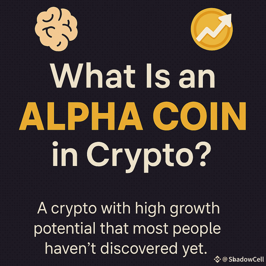 🧠 What Is an Alpha Coin in Crypto? The Secret Weapon of | GoodCryptoBoy on  Binance Square