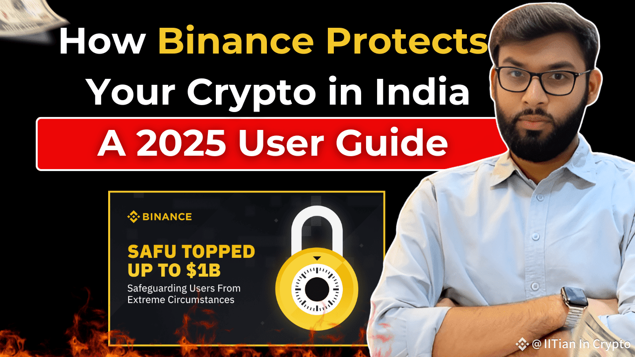 How Binance Protects Your Crypto in India: A 2025 User Guide | IITian In  Crypto on Binance Square