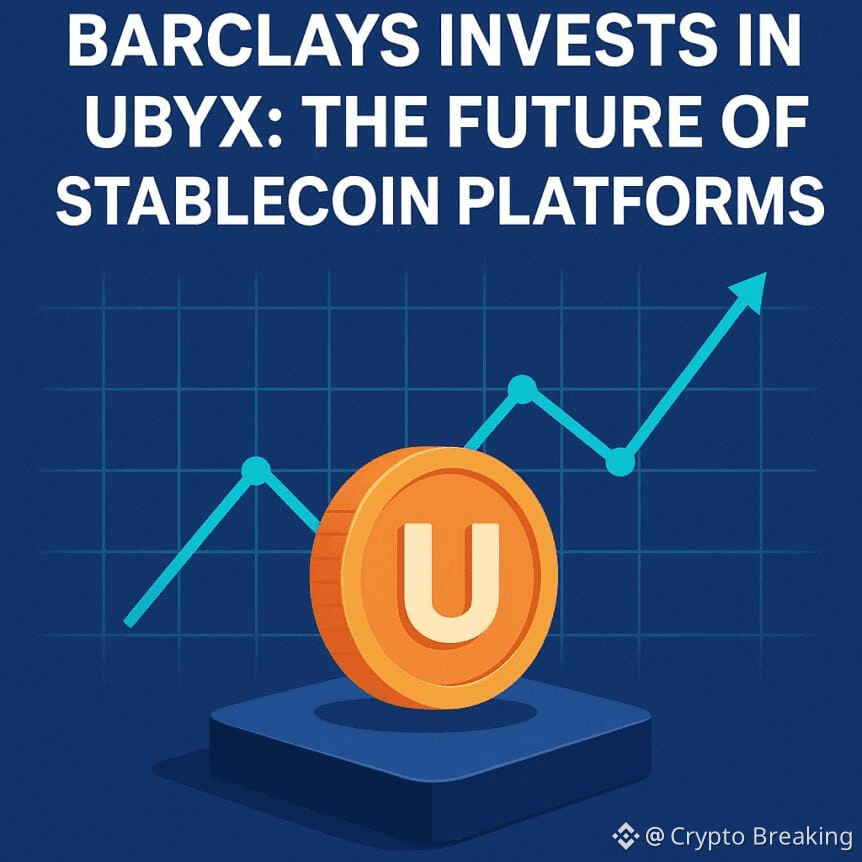 Barclays Invests In Ubyx: The Future Of Stablecoin Platforms