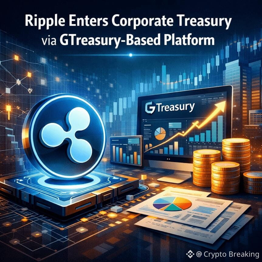 Ripple Enters Corporate Treasury Via Gtreasury-Based Platform