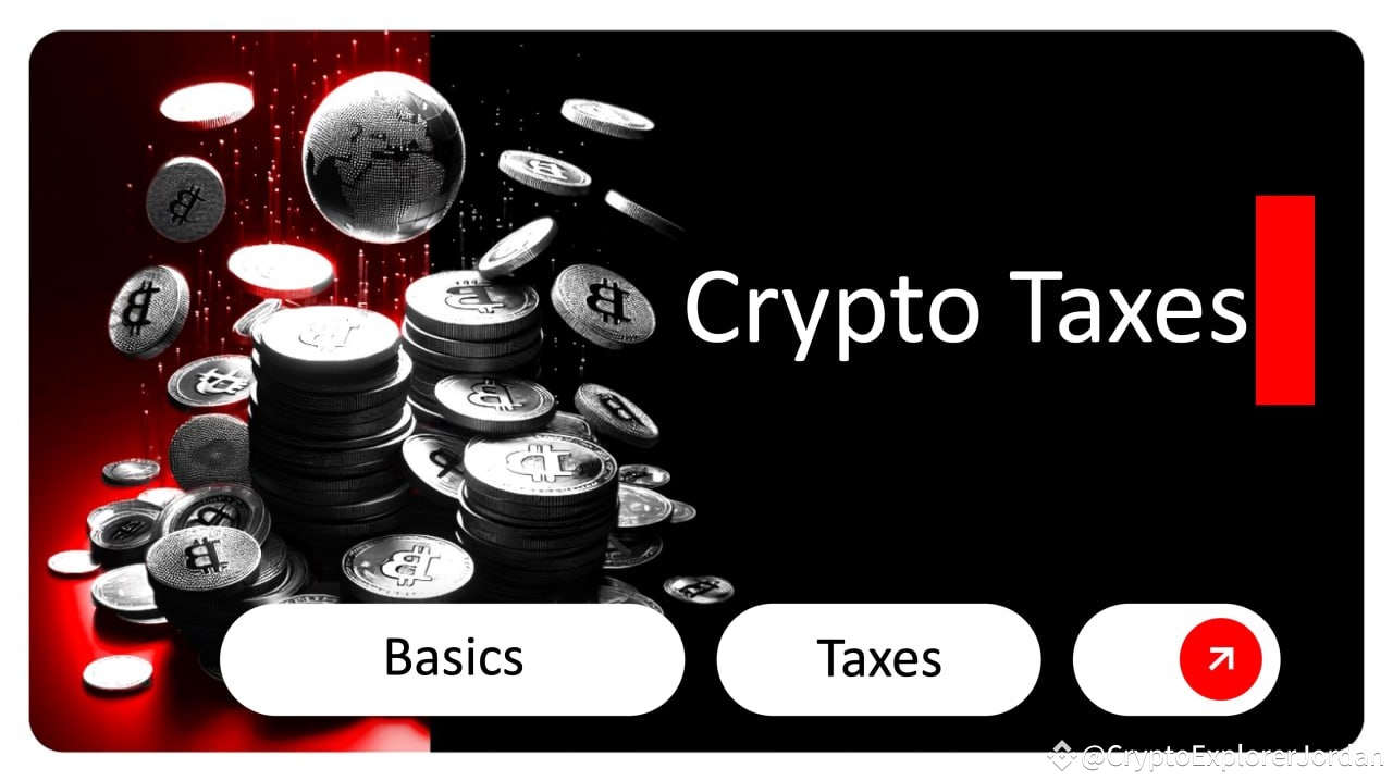 📌 Crypto Taxes: What You Need to Know ⏺Crypto taxes apply |  CryptoExplorerJordan on Binance Square