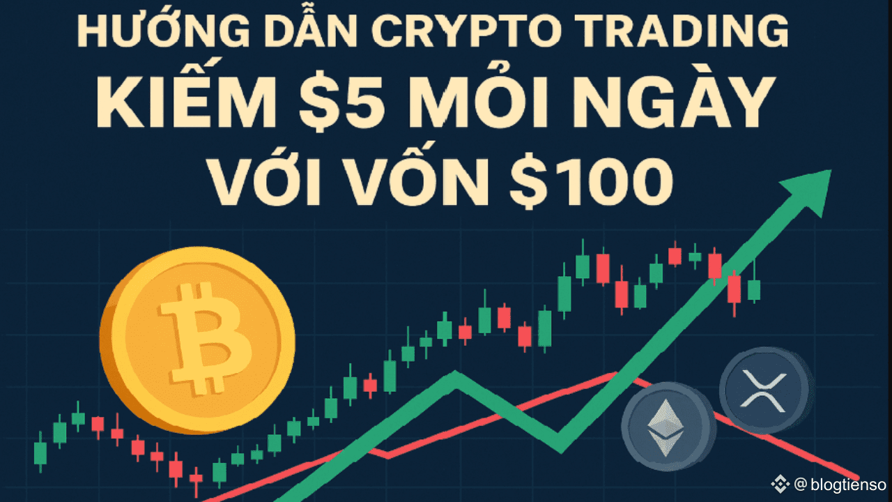 Crypto Trading Guide to Earn $5 Daily with $100 Capital | blogtienso on  Binance Square