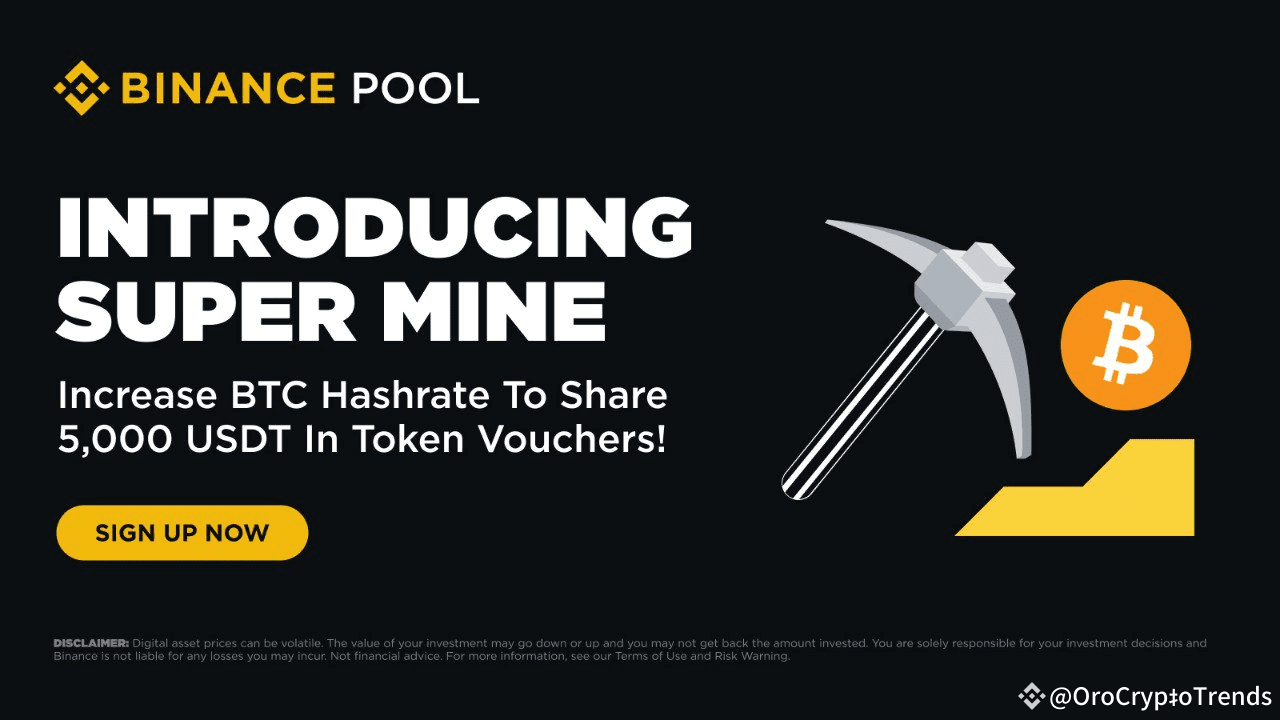 Binance Pool Launches Super Mine Page: Increase BTC Hashrate to Share 5,000  USDT in Token Vouchers! | OroCryptoTrends on Binance Square