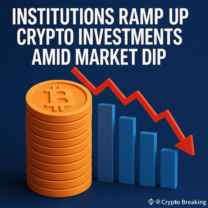 Institutions Ramp Up Crypto Investments Amid Market Dip
